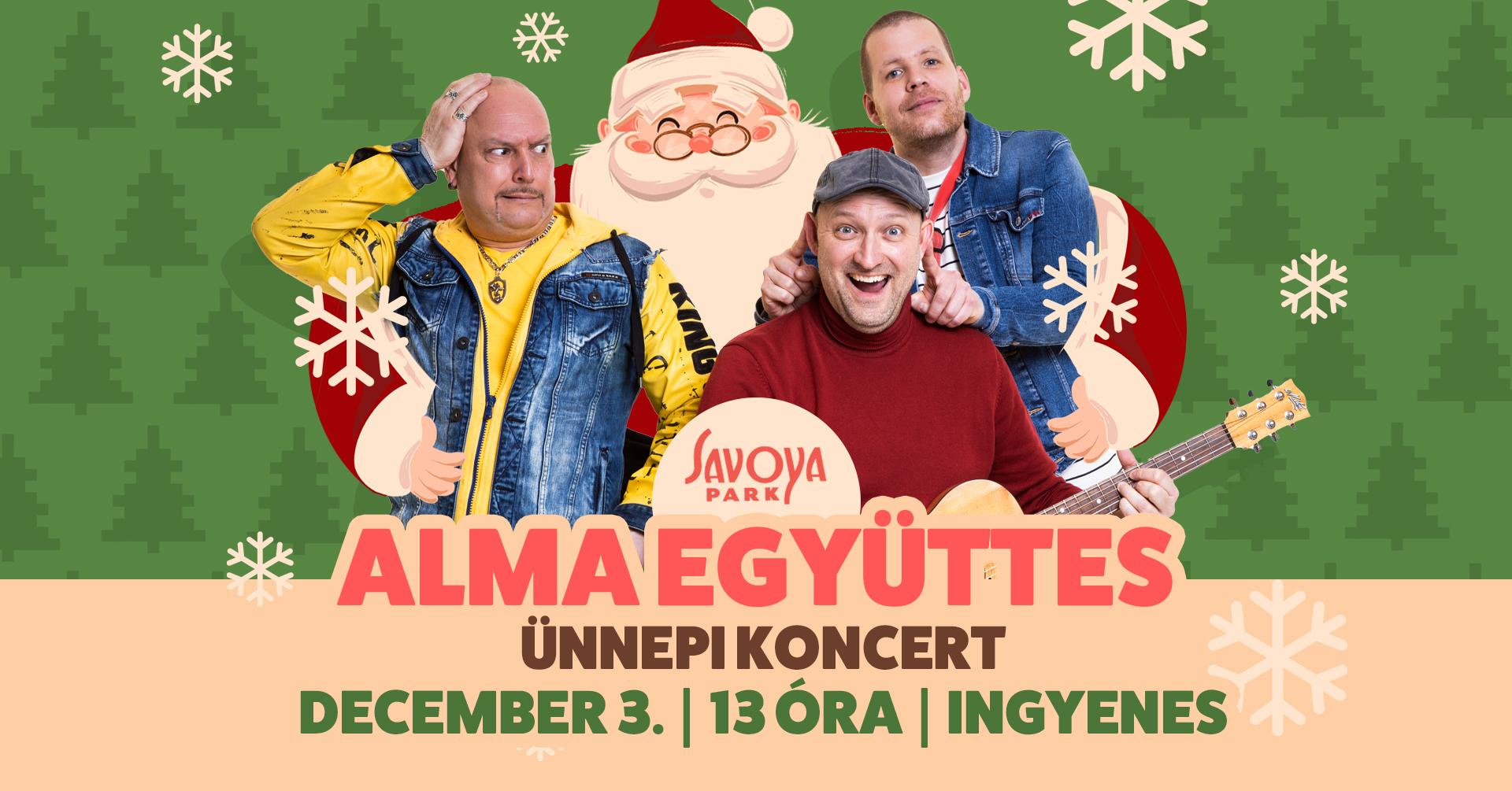 Alma Együttes koncert a Savoya Park Mikulás-ünnepén